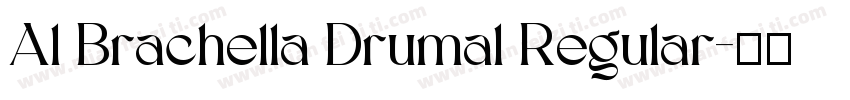Al Brachella Drumal Regular字体转换